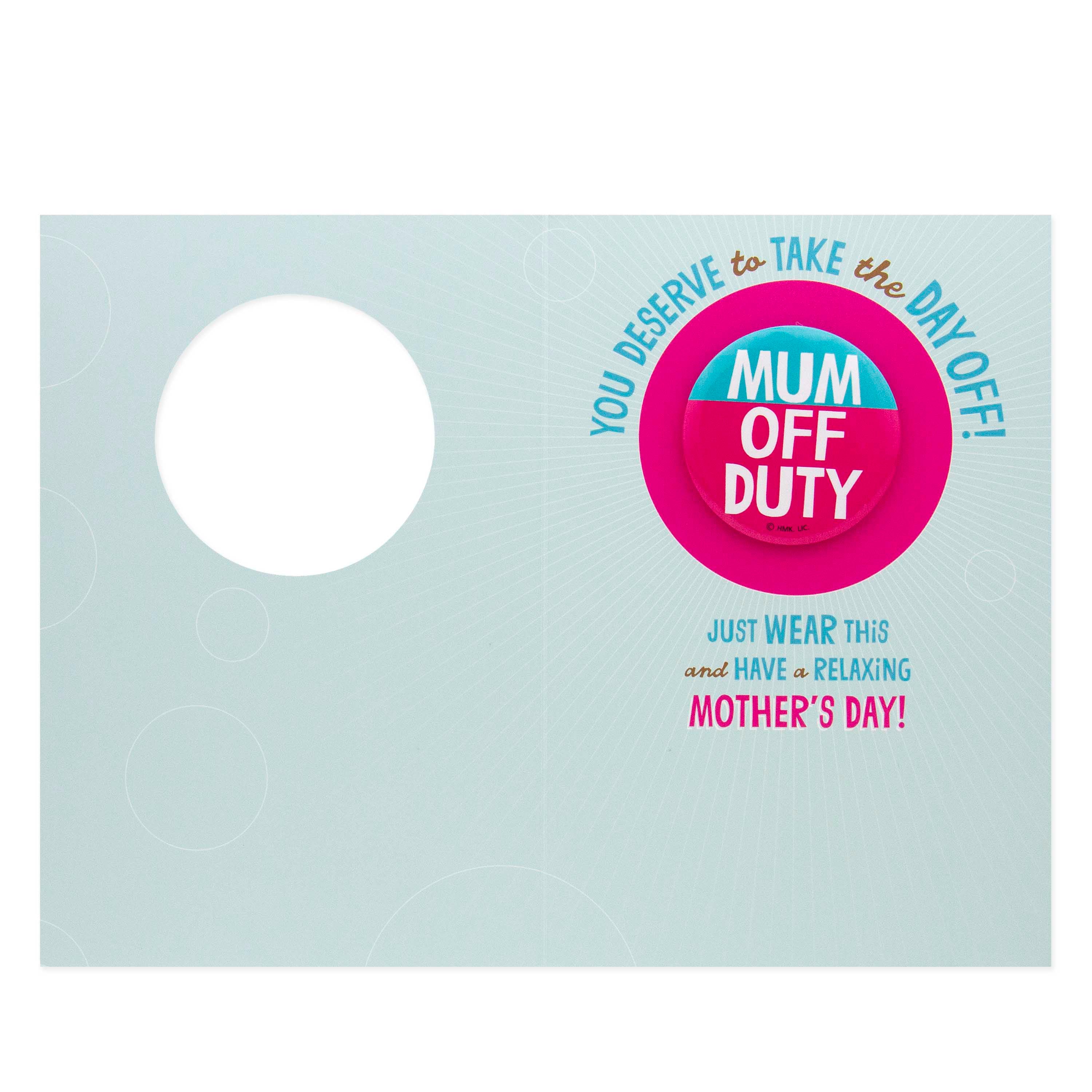 Hallmark Mother's Day Card With Badge - Mum Off Duty - Image 2