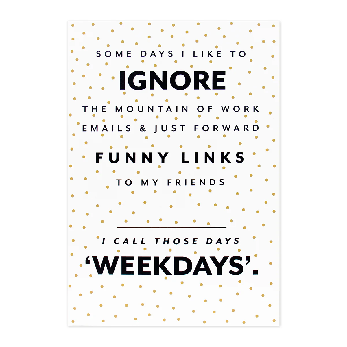 Hallmark Shoebox Greeting Card - Weekdays