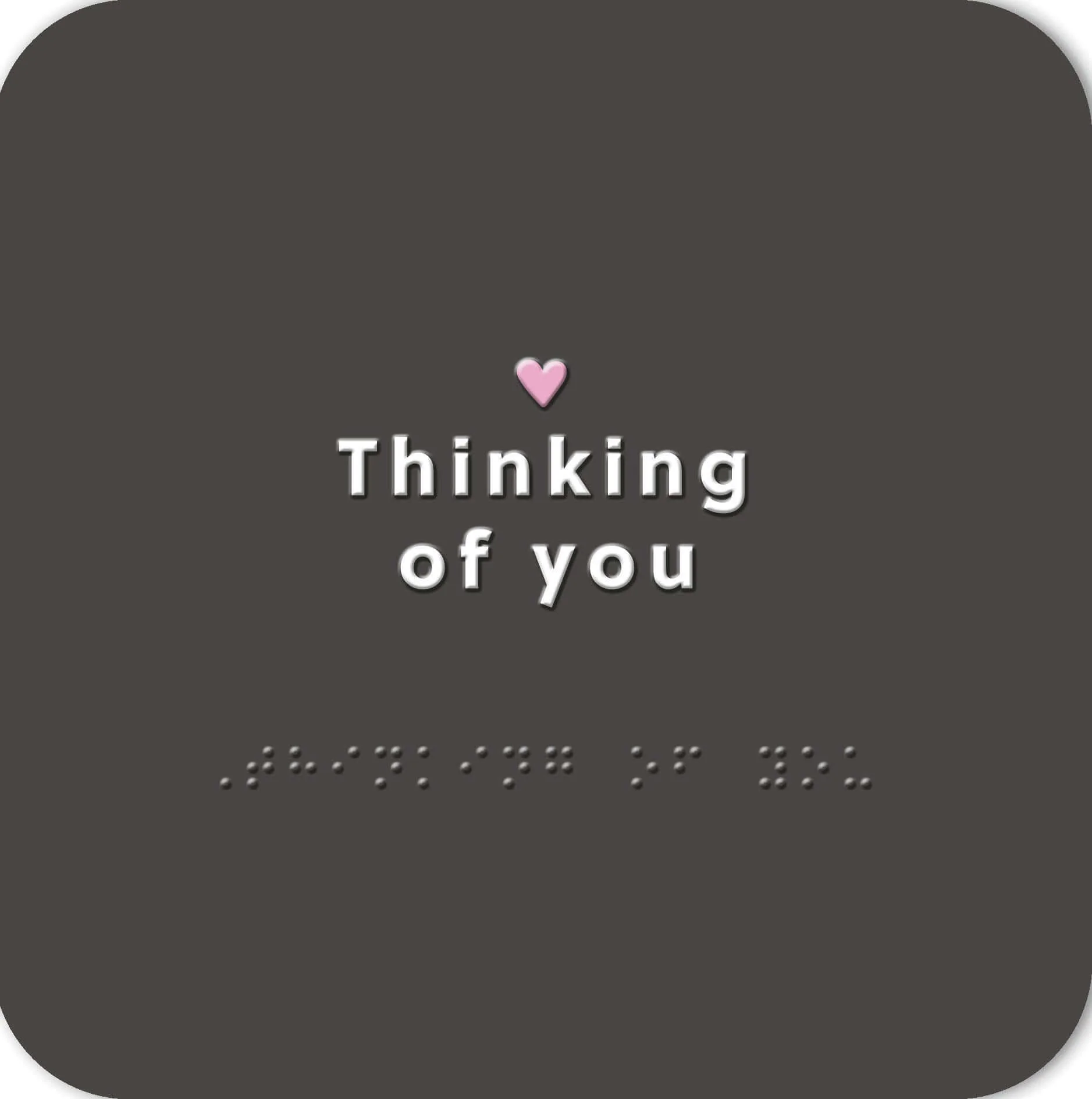 Hallmark x Guide Dogs Braille Greeting Card - Thinking of You